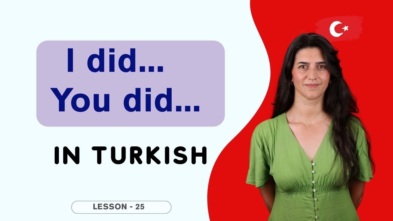 Turkish Past Tense #4 | Past Tense Verbs Explained