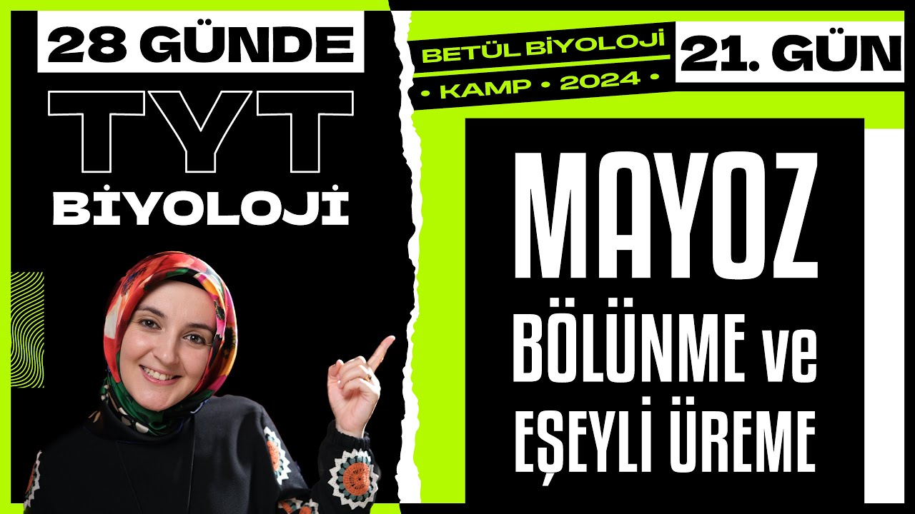21) Mayoz Bölünme, Eşeyli Üreme | 10. Sınıf Biyoloji | 2024 TYT Biyoloji Kampı 21. Gün