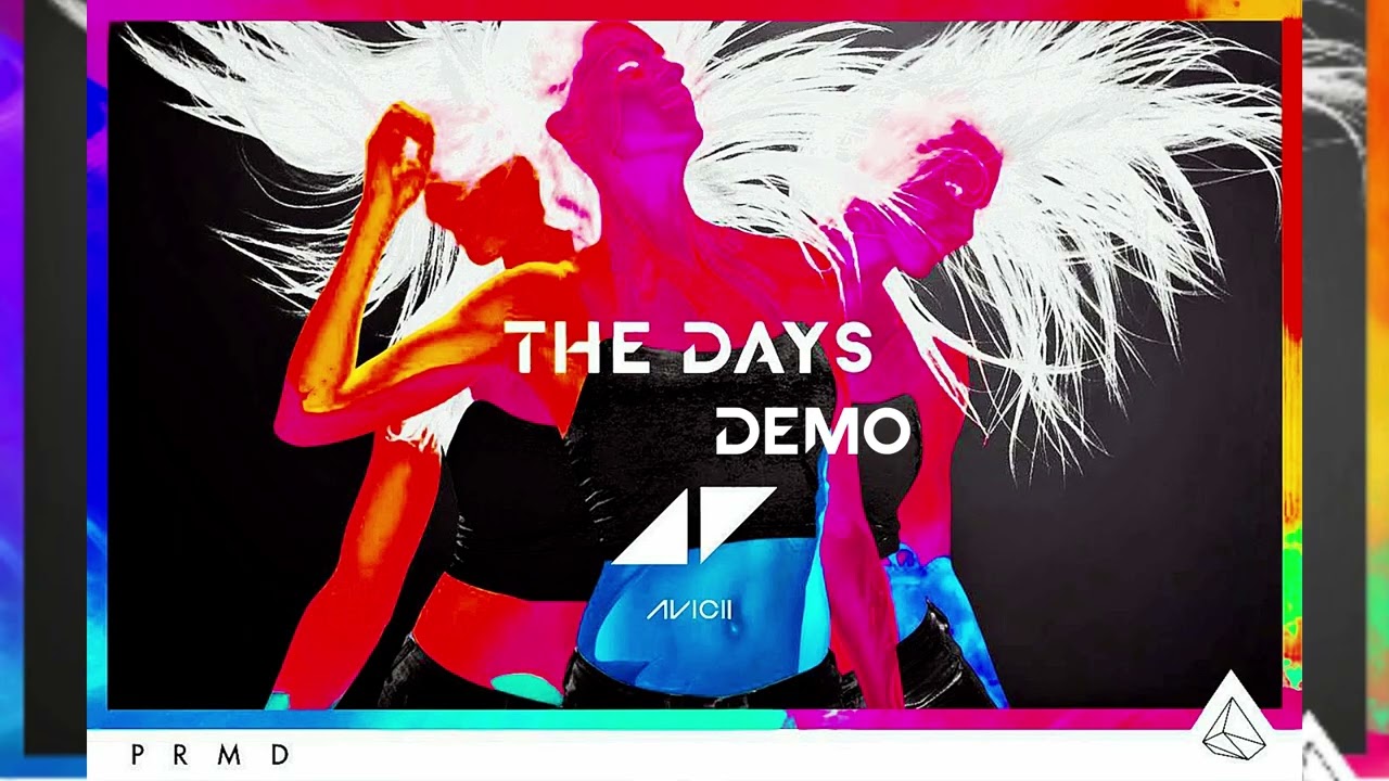 The Days - Avicii  (Singer Unknown)