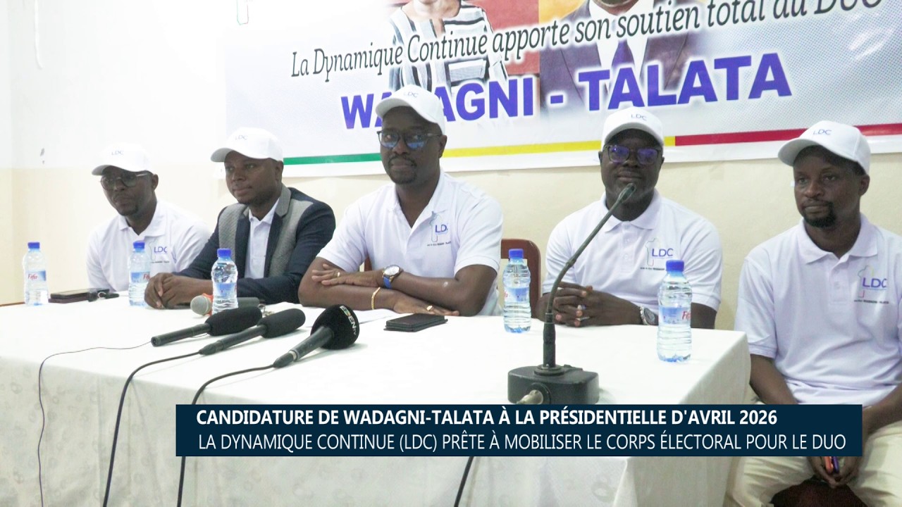 Candidature de WADAGNI-TALATA à la Présidentielle d’Avril 2026 : La dynamique continue (LDC) prête