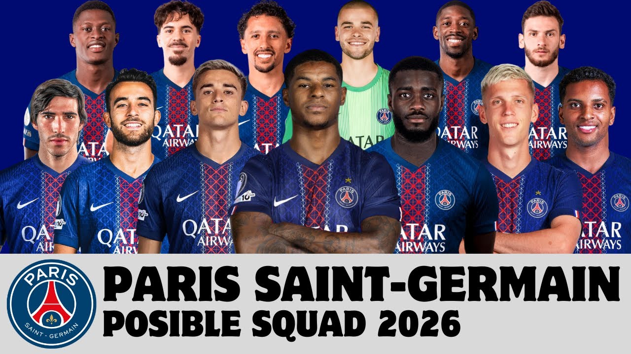 PARIS SAINT-GERMAIN FC Possible Squad 2026 | PSG Possible Squad With Current Transfer Rumours