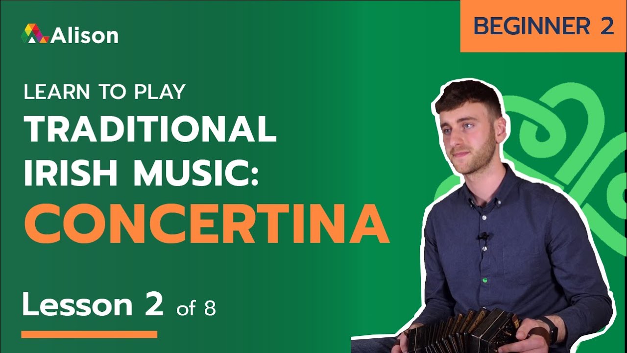 Learn Traditional Irish Concertina | Beginner 2 | Lesson 2 | Free Online Course