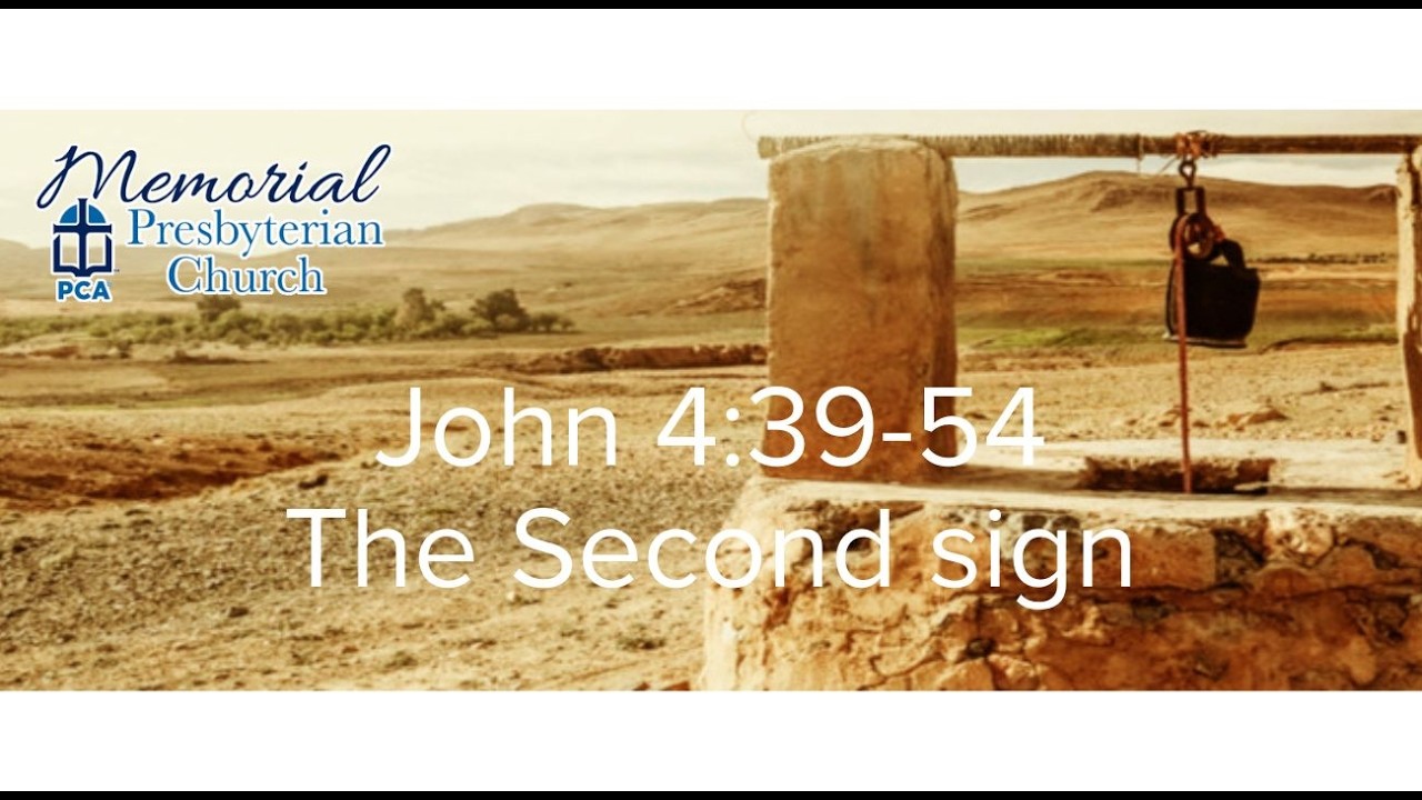 John 4:39-54, The Second Sign