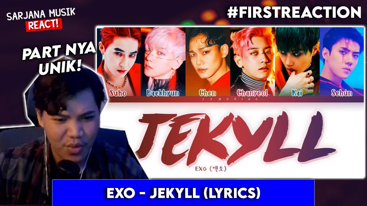 EXO - Jekyll Lyrics | PERTAMA KALI DENGER LANGSUNG... | SARJANA MUSIK REACT