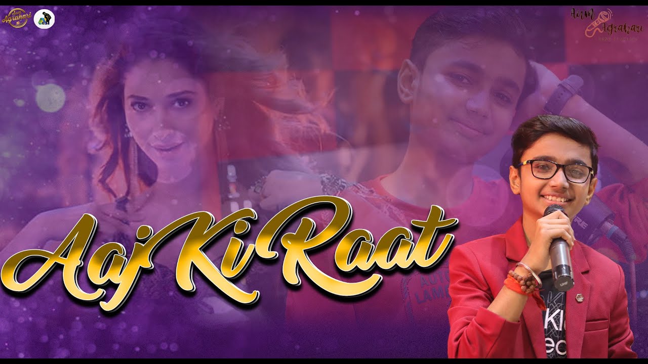 Aaj Ki Raat || Aum Agrahari || Stree 2 || Hindi Songs || New Songs 2024