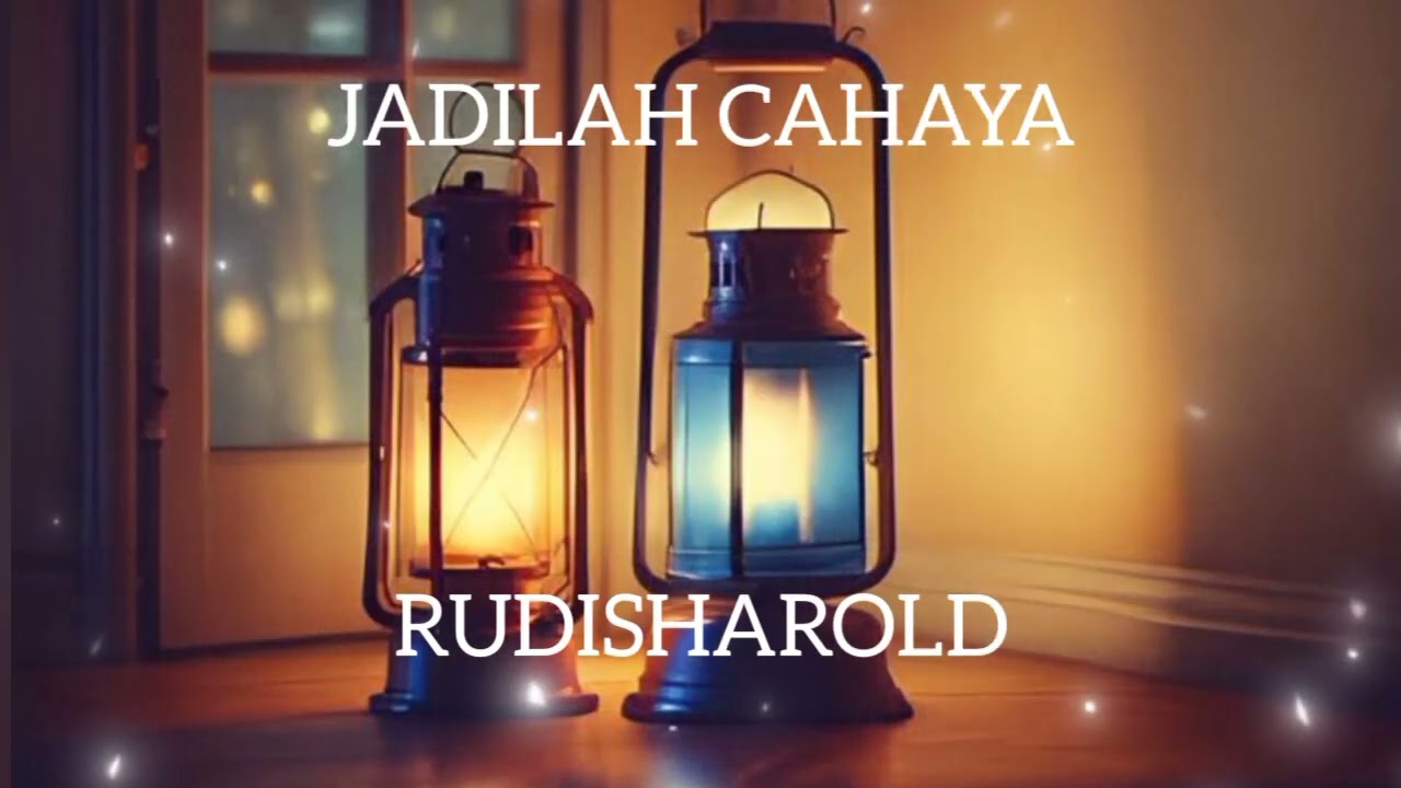 JADILAH CAHAYA-||RUDISHAROLD/@setiawanchanel9117 