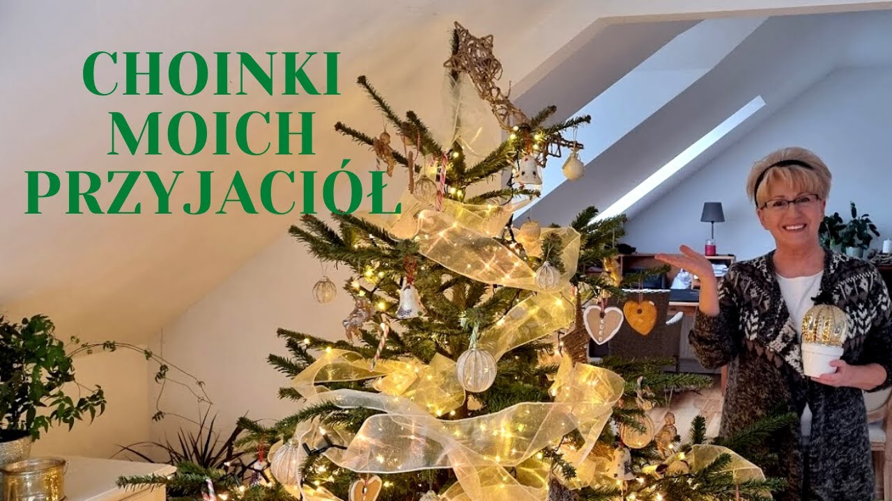 CHOINKI MOICH PRZYJACIÓŁ - RÓŻNE, A RÓWNIE PIĘKNE ;-)