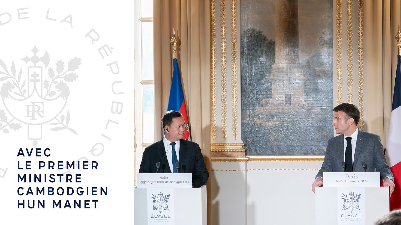 Déclaration conjointe du Président Emmanuel Macron et du Premier ministre du Cambodge, Hun Manet.