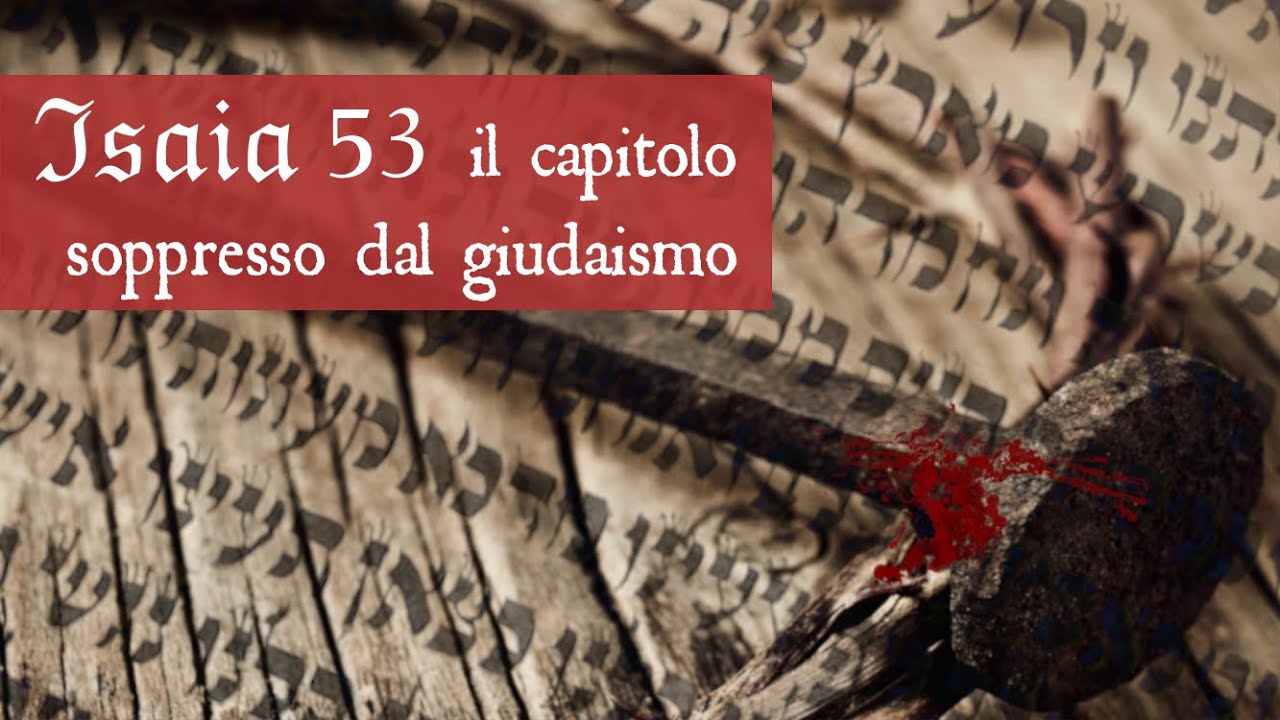 Isaia 53, il capitolo soppresso dal giudaismo - Roger Liebi