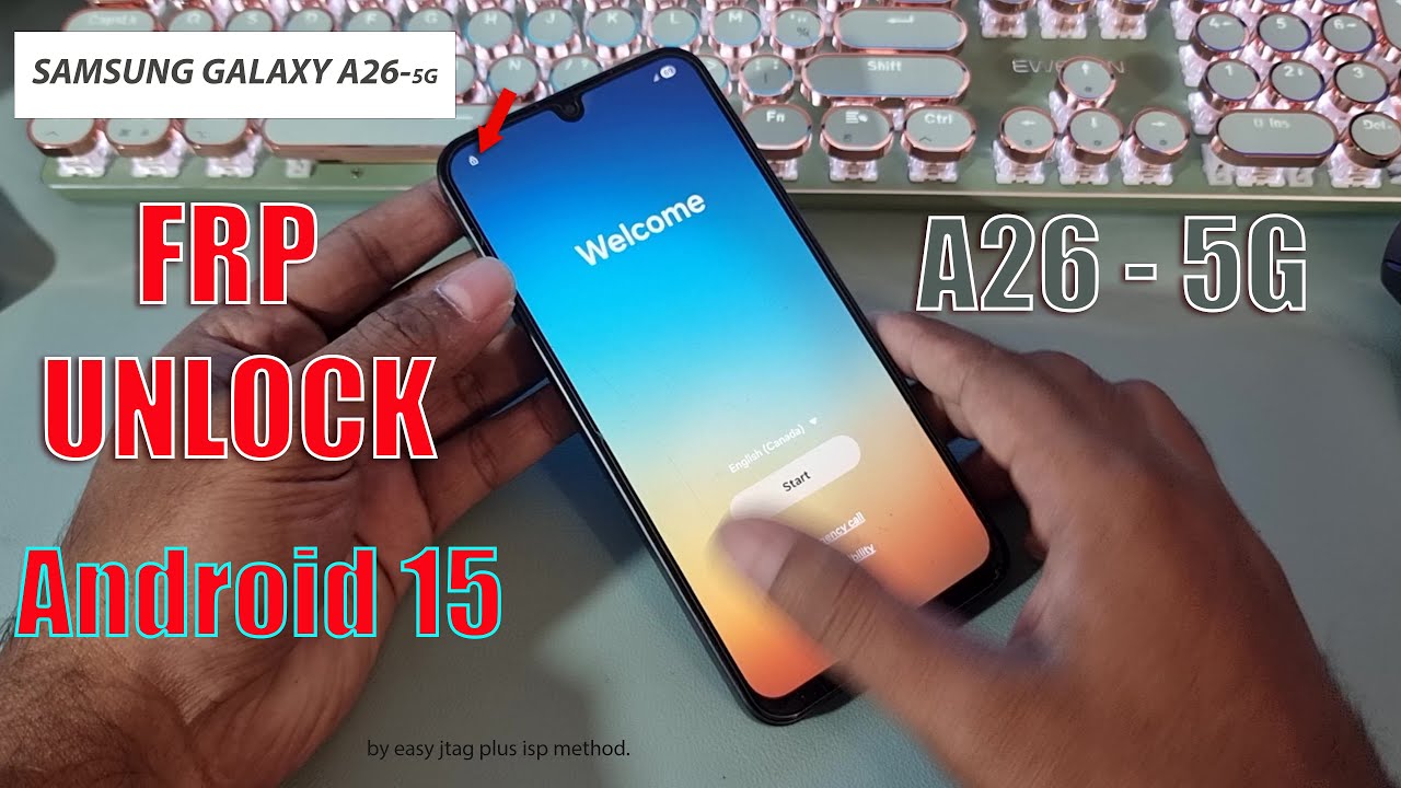 Samsung Galaxy A26 - 5G  FRP Unlock Android 15