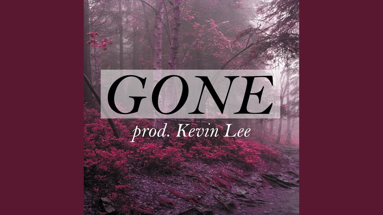 Gone