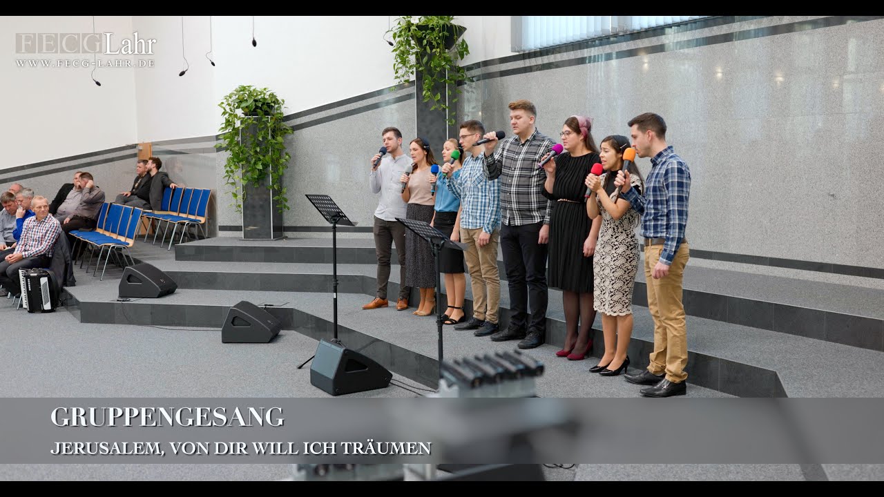 Jerusalem, von dir will ich Träumen. Gruppengesang