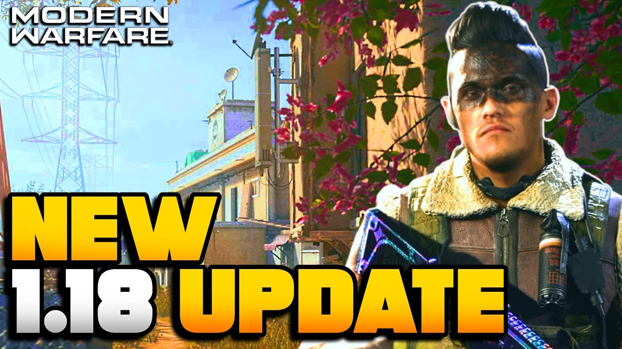 1.18 Update New Modes/Map/Guns/Operator/Attachments | Modern Warfare Multiplayer/WARZONE Patch Notes