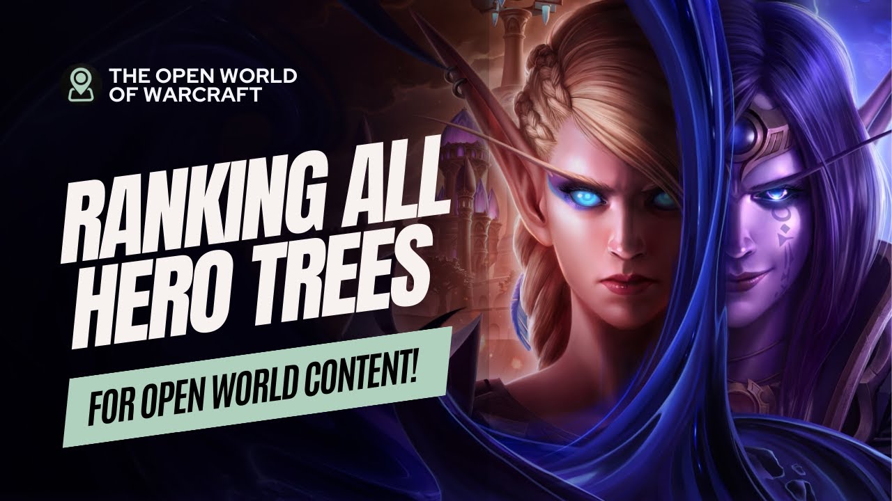 Ranking ALL Hero Talent Trees for Open World Content!