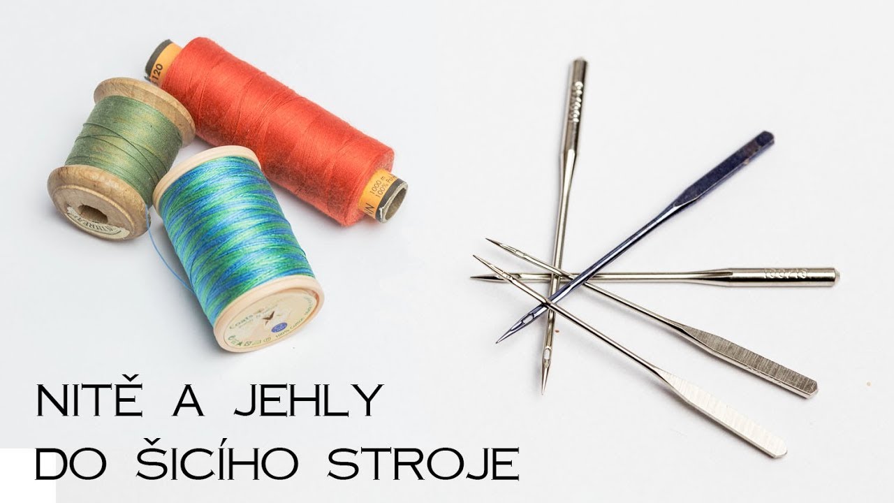 Jaké vybrat nitě a jehly do šicího stroje? | Caramilla Start