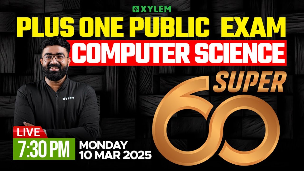 Plus One Public Exam Computer Science - Super 60 | Xylem Plus One