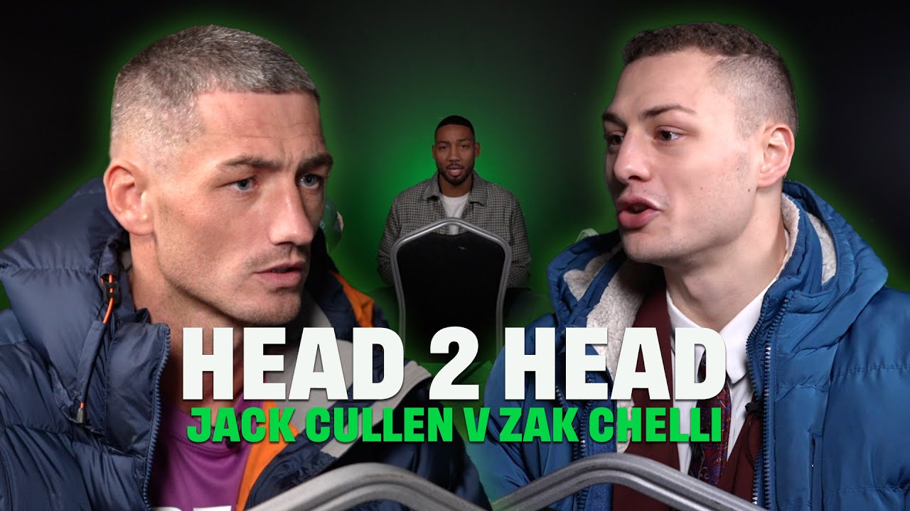 Jack Cullen v Zak Chelli Head 2 Head | The REMATCH Three Years In The Making 🔥