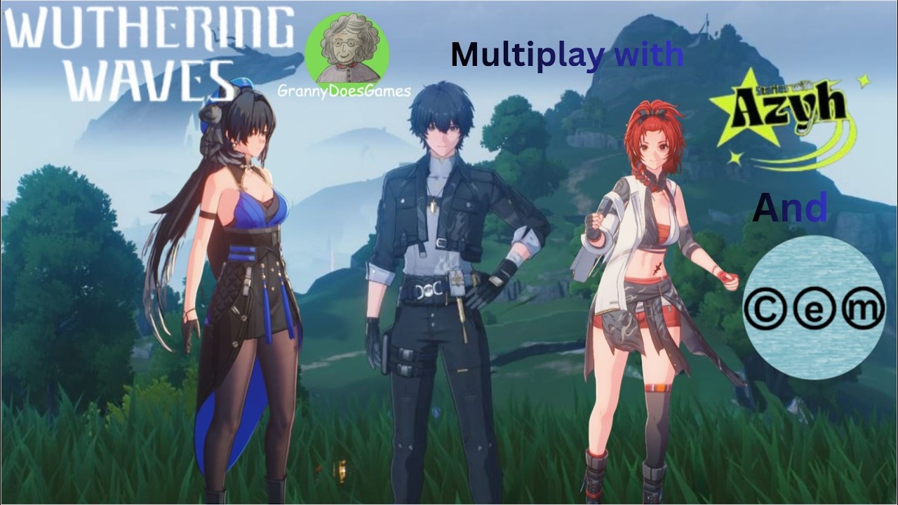 Wuthering Waves Multiplay with StoriesWithAzhy and CemBlack