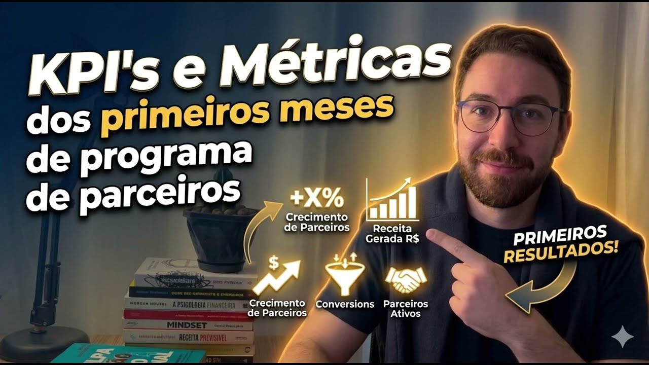 KPI's e Métricas dos Primeiros Meses de Programa de Partners