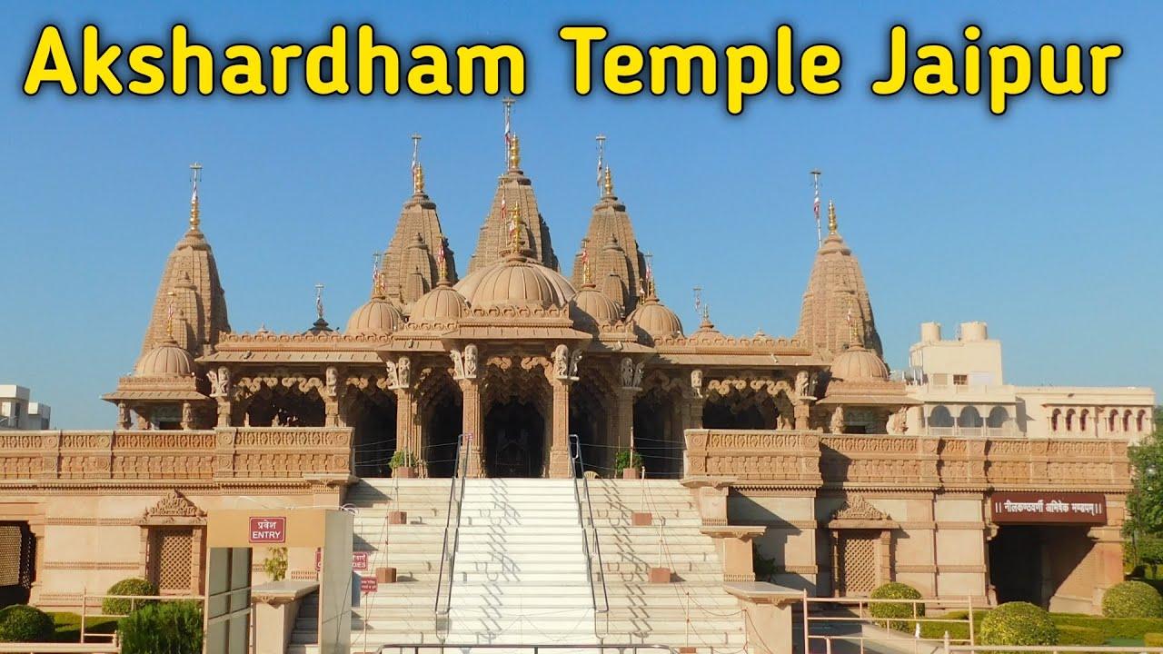 Akshardham Temple Jaipur Complete Guide Of Akshardham Mandir Jaipur Travel Safuka
