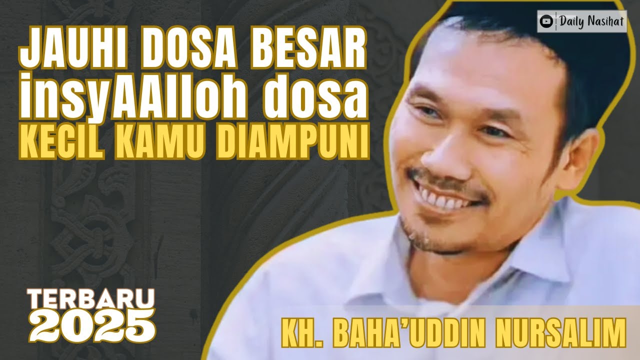 GUS BAHA - JAUHI DOSA BESAR, INSYAALLOH DOSA KECIL KAMU AKAN DIAMPUNI | PENGAJIAN GUS BAHA
