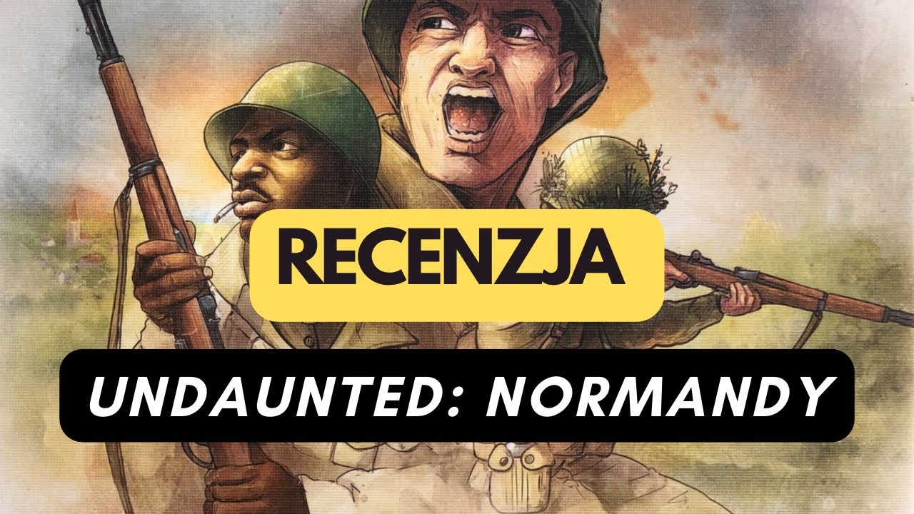 🇵🇱 (450) Undaunted: Normandy - recenzja (PL)