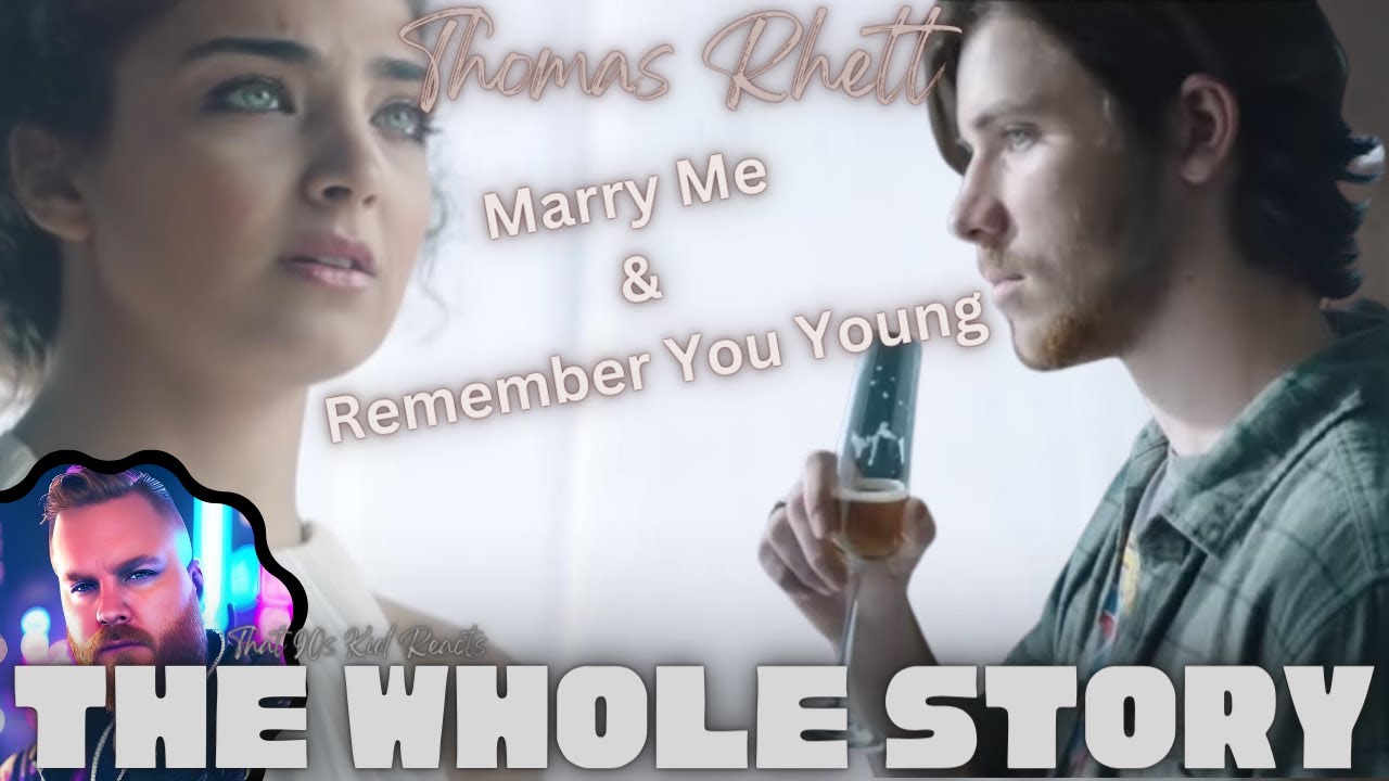 THE WHOLE STORY!!! Thomas Rhett - Marry Me/Remember You Young Music Video's Reaction