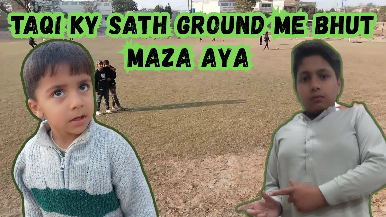 Aj taqi ky sath ground me enjoy kia | bhut maza aya