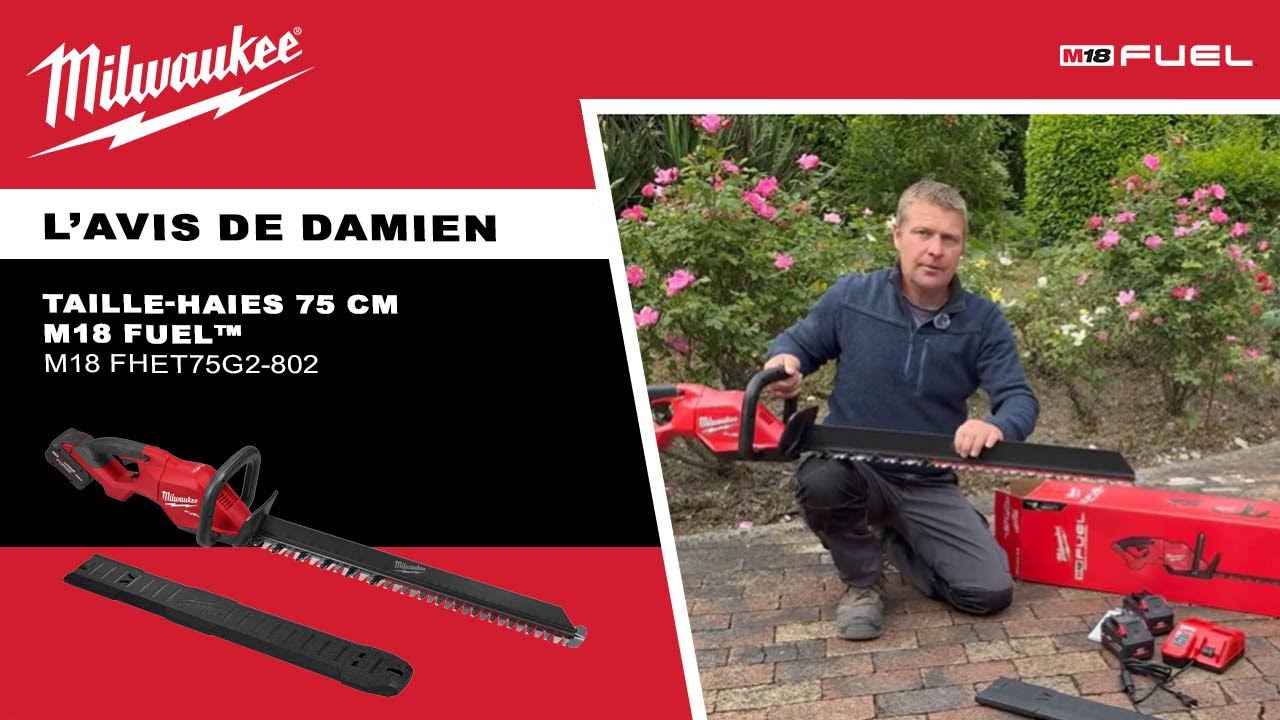 Taille-haies 75 cm M18 FUEL&trade; M18 FHET75G2 802  - L'avis de Damien