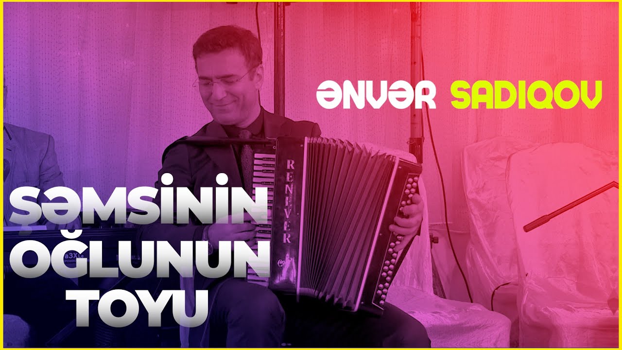 Enver Sadiqov  Shemsinin oglu Oqtayin toyu 2016-ci il
