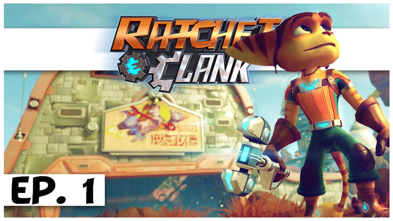 Ratchet and Clank PS4! - Ep. 1 - The First Hour of Gameplay! - Let's Play Ratchet and Clank Gameplay