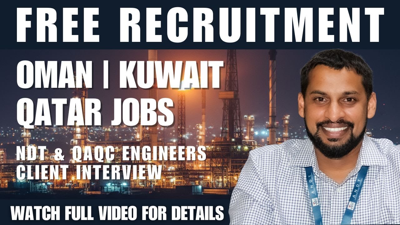 Free Recruitment 2025 | Oman Kuwait Qatar Jobs | NDT & QAQC Engineers | Client Interview #andt #ndt