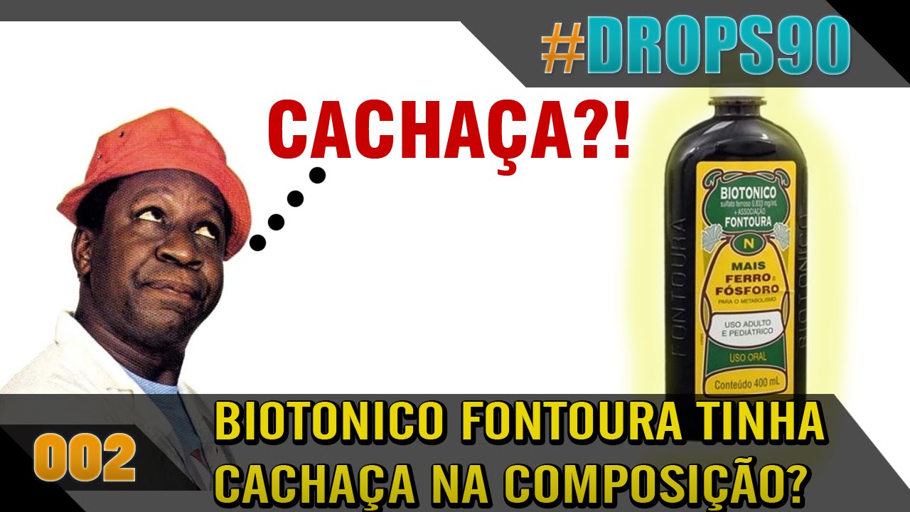Biotônico Fontoura tinha cachaça? #Drops90 - 002