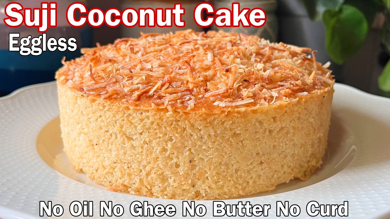 Soft Moist Eggless Suji Coconut Cake | No Oil No Butter No Ghee No Milk powder No Curd Suji Cake