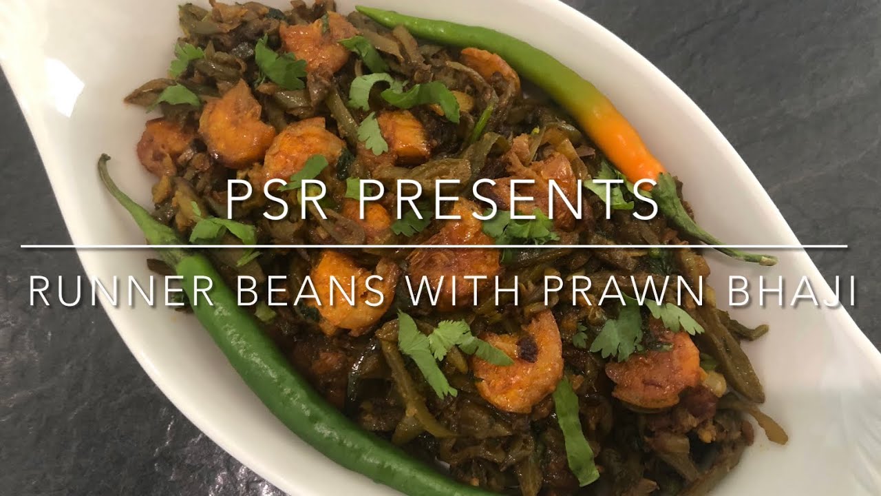 Runner Beans with Prawn Bhaji | #PSR