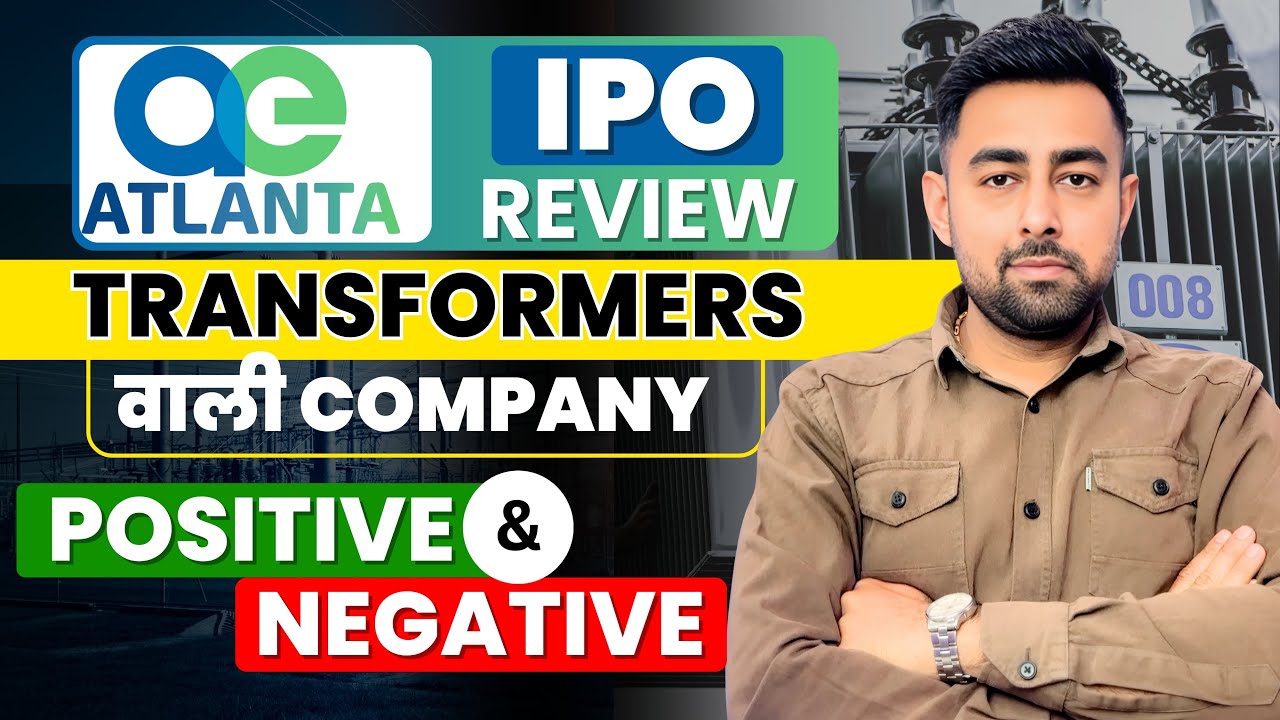 Atlanta Electrical IPO Review | Transformer | Jayesh Khatri 