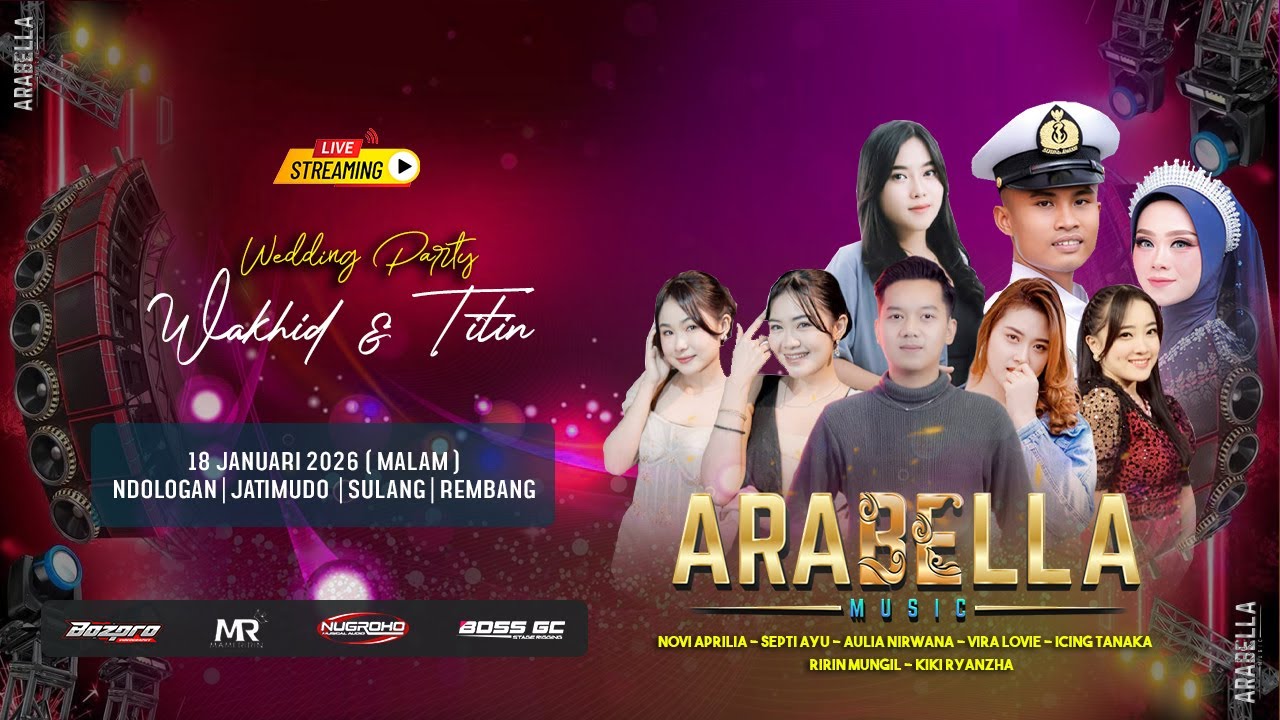 🔴LIVE STREAMING ARABELLA MUSIC - NGUNDUH MANTU WAKHID & TITIN | JATIMUDO SULANG REMBANG - NUGROHO