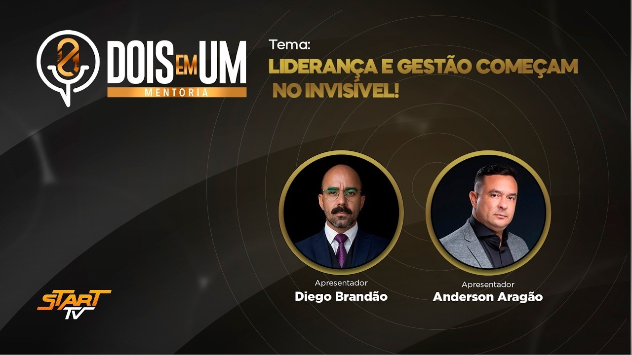 2 em 1 Mentoria: Liderança e Gestão começam no invisível!