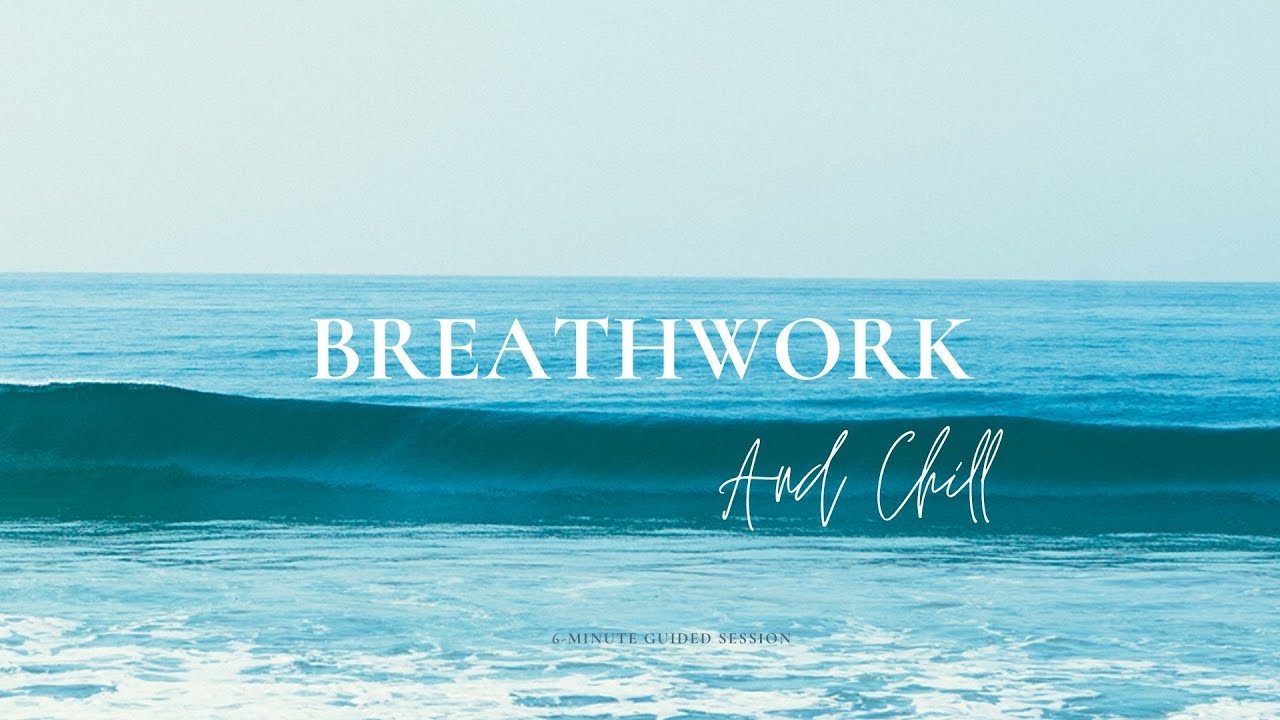 Breathwork & Chill