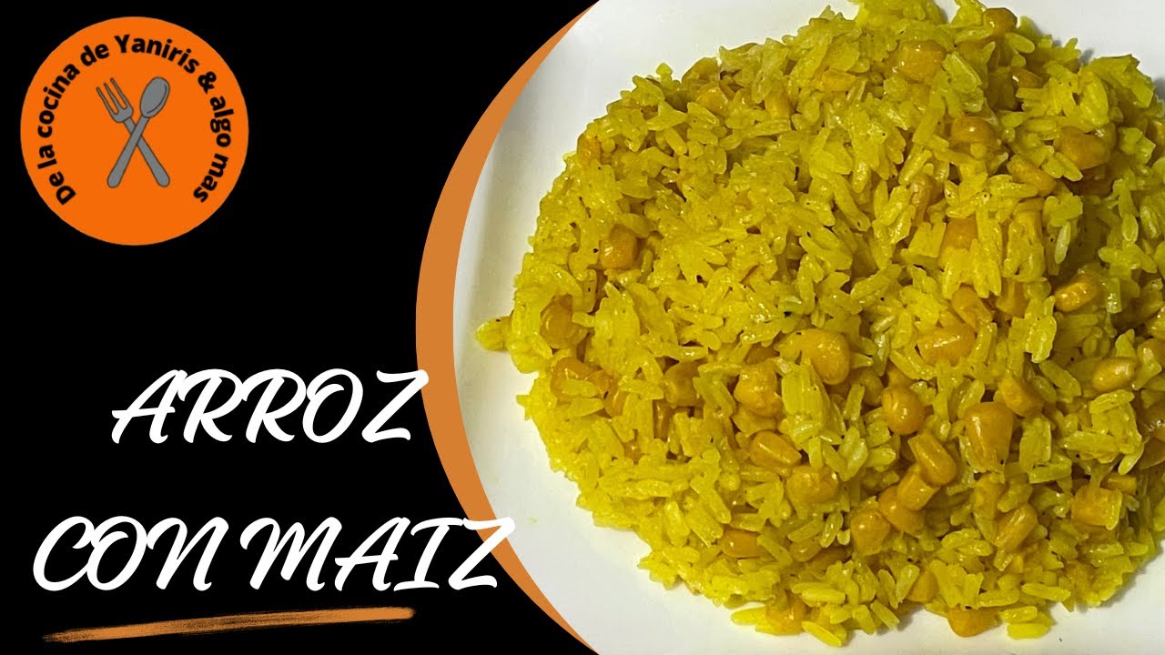 Como hacer ARROZ CON MAIZ | Dominican rice with corn / De la Cocina de Yaniris