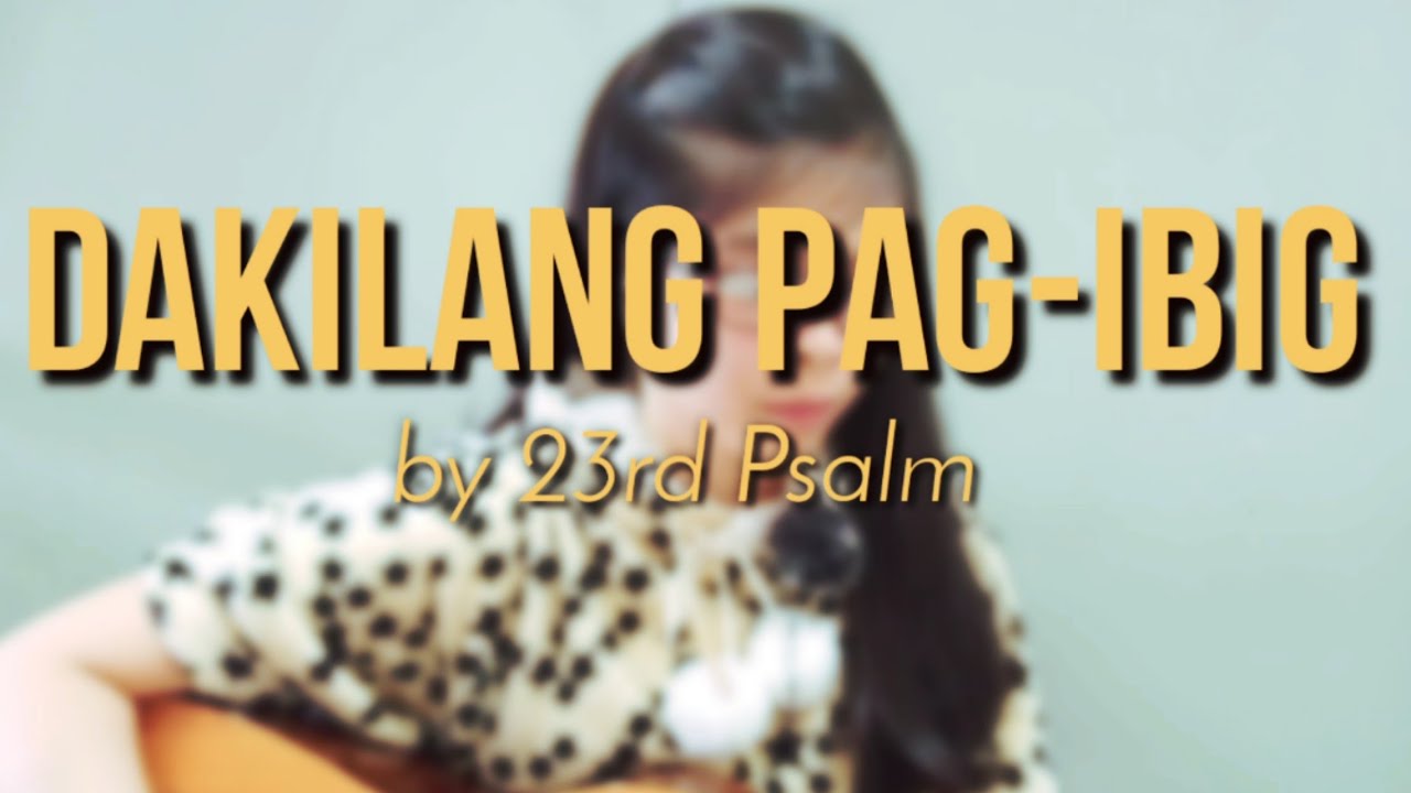 Dakilang Pag-ibig - 23rd Psalm (Acoustic Cover) | By Pan Keyt