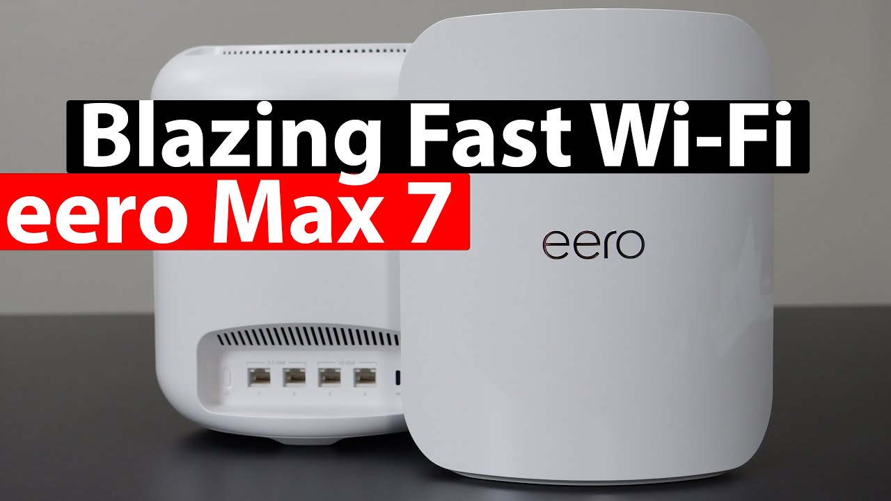 Discover the Secrets of eero Max 7: WiFi 7 with Unparalleled Speed and Range