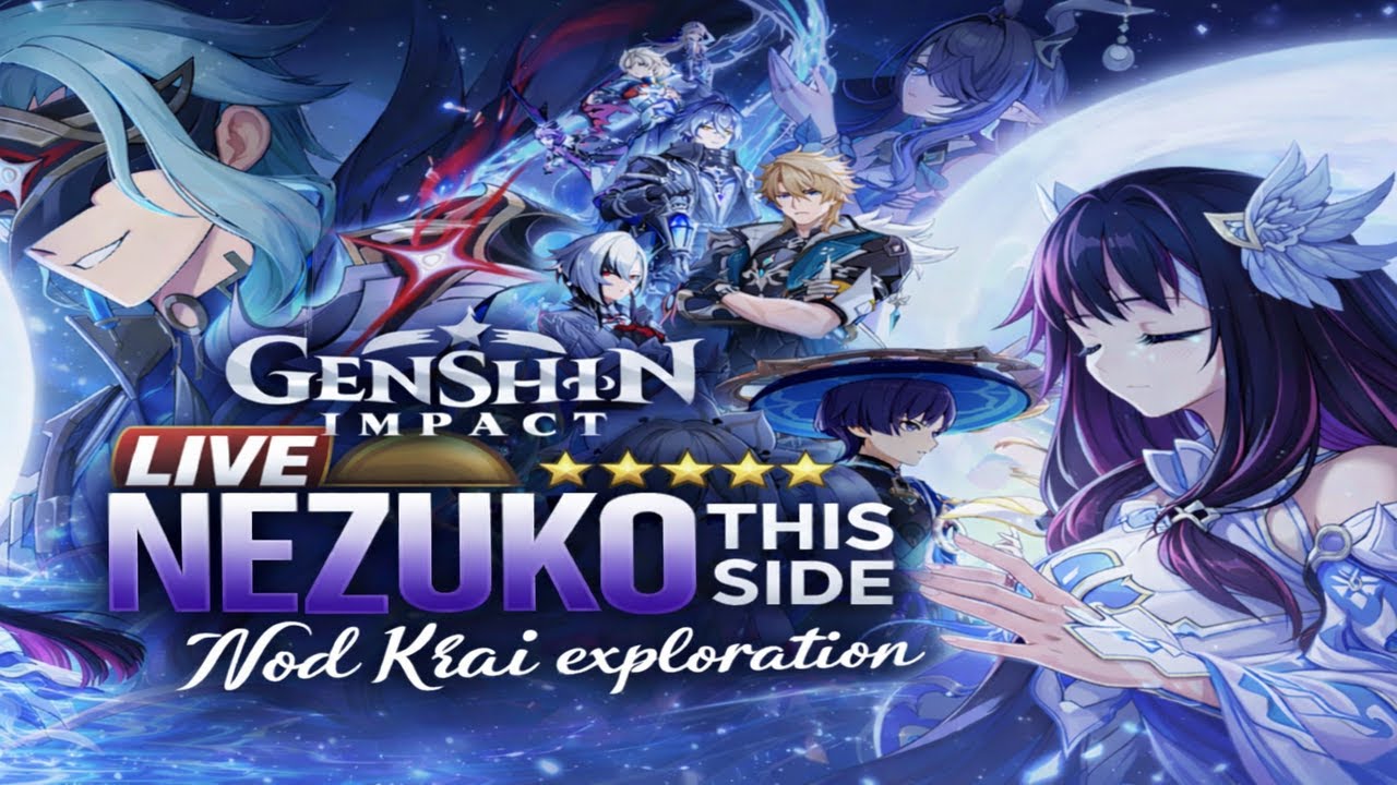 🚨Nod Krai Exploration LIVE 🔥 NEW SPIRAL ABYSS!! LUNA IV - 6.3! LIVE with NezukoThisSide