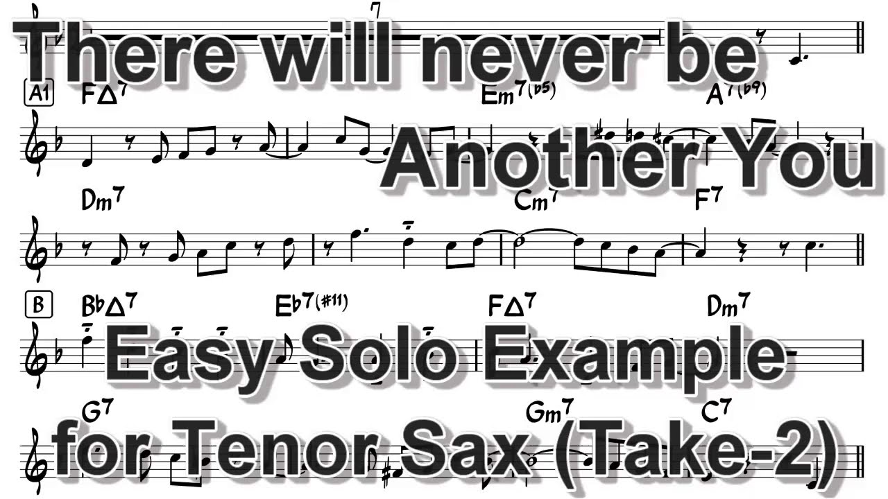 There will never be another you - Easy Solo Example for Tenor Sax Take 2