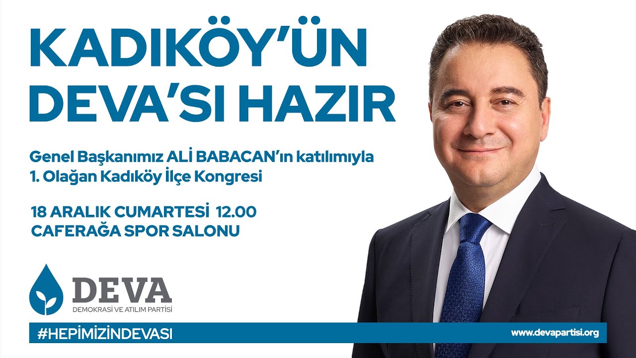 Genel Başkanımız Ali Babacan'ın İstanbul Kadık&ouml;y İl&ccedil;e Kongresindeki Konuşması
