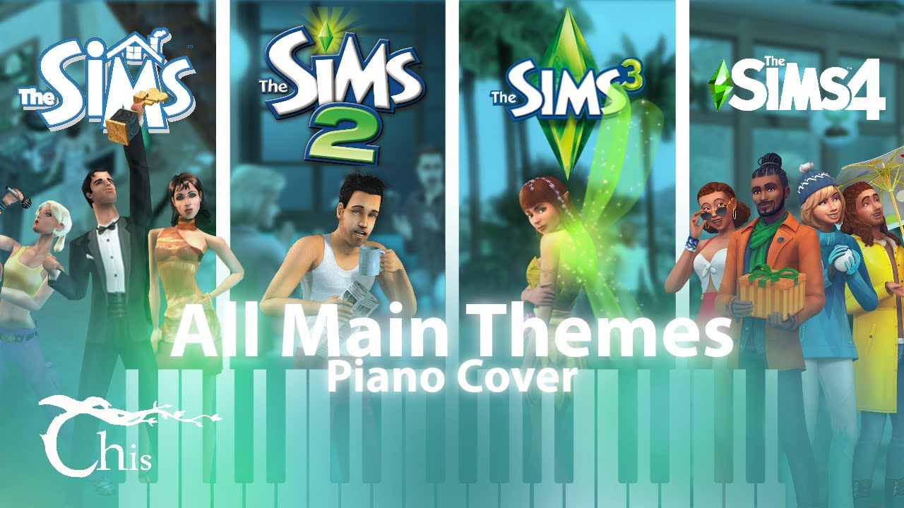 The Sims Series – Main Themes | Piano Medley | Chiscorey