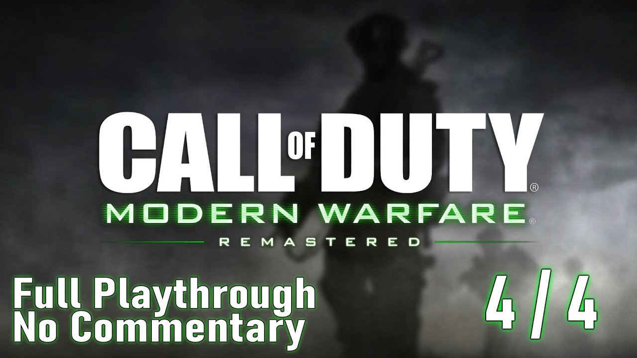 Call of Duty: Modern Warfare Remastered | 4/4
