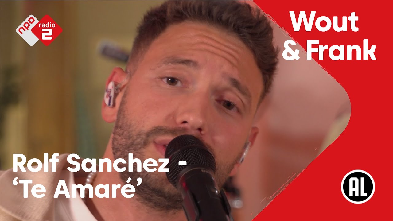 Rolf Sanchez - Te Amaré | NPO Radio 2