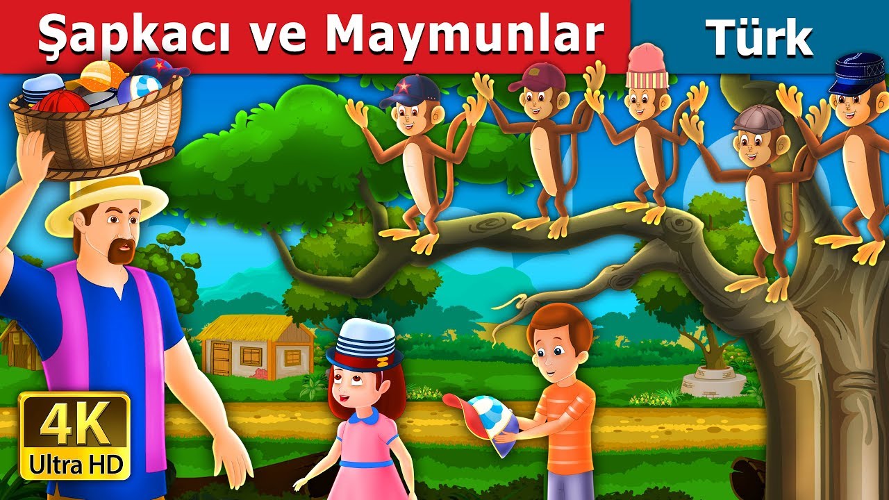 Şapkacı ve Maymunlar | The Cap Seller And The Monkeys Story in Turkish | Turkish Fairy Tales