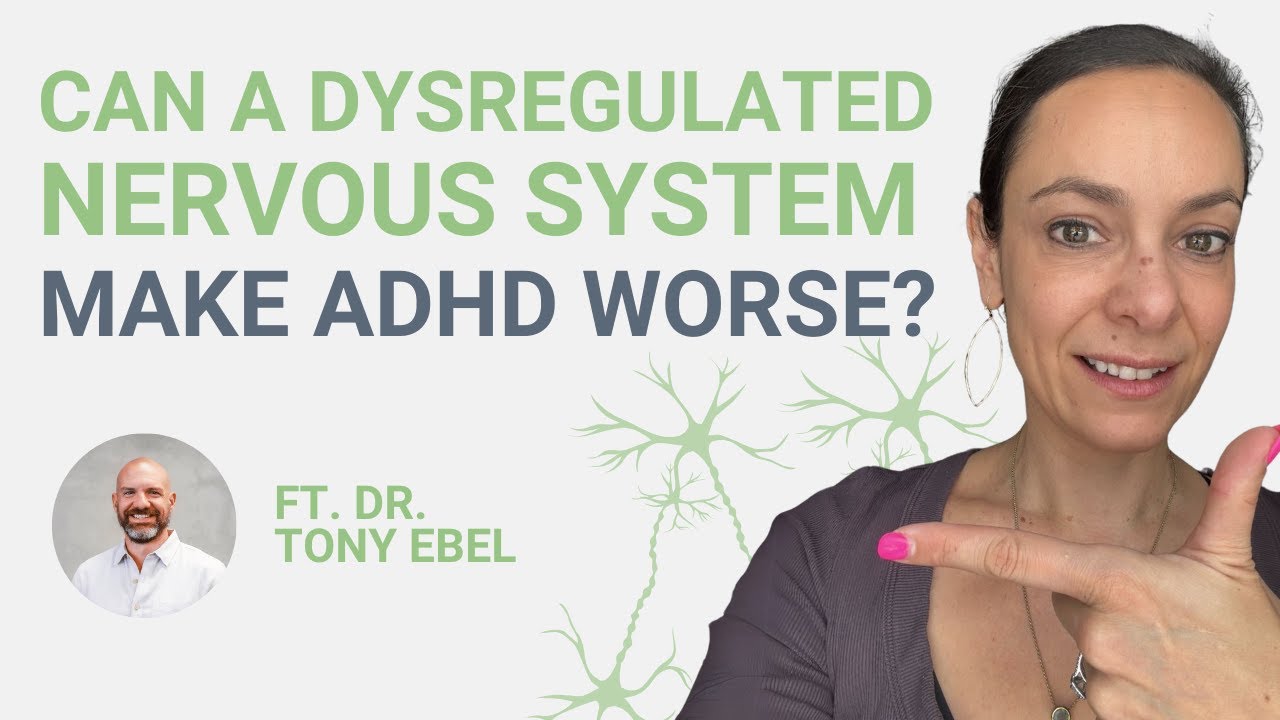Regulating the Nervous System for ADHD with Dr. Tony Ebel